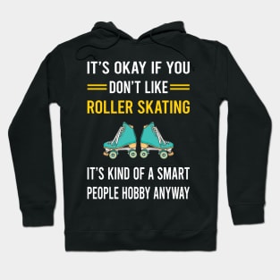 Smart People Hobby Roller Skating Skate Skater Hoodie